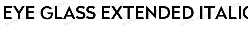Eye glass Extended Italic字体转换